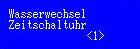 11 niveau 1 1 6 1 wasserwechselfuellenzeituhr